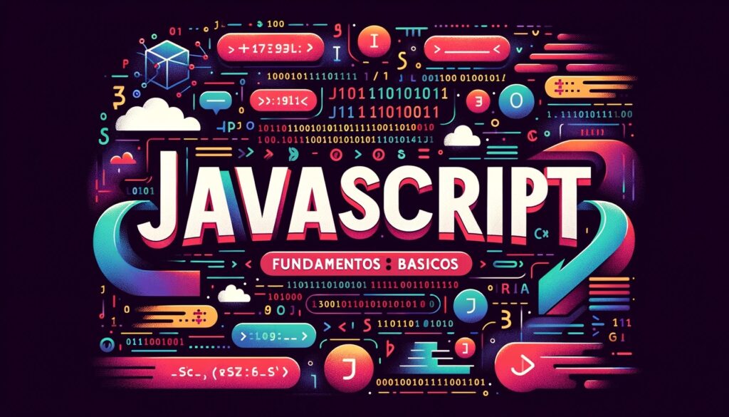 JavaScript Qué Es y Cómo Comprender Su Sintaxis y Fundamentos Básicos